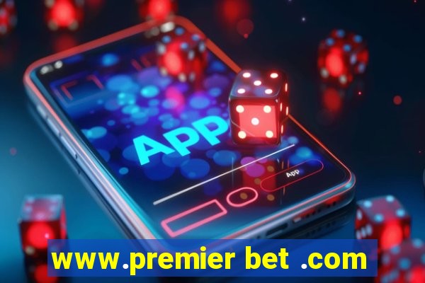 www.premier bet .com