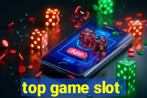 top game slot