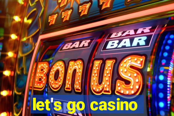 let's go casino