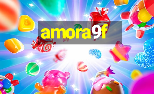 amora9f