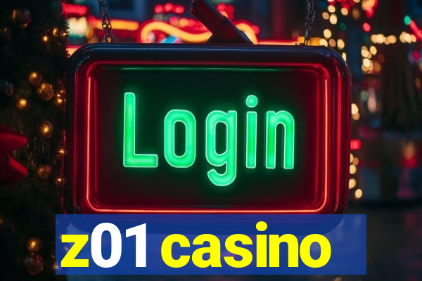 z01 casino