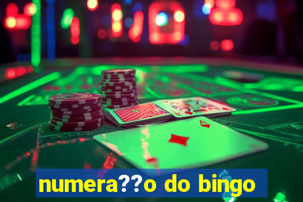 numera??o do bingo