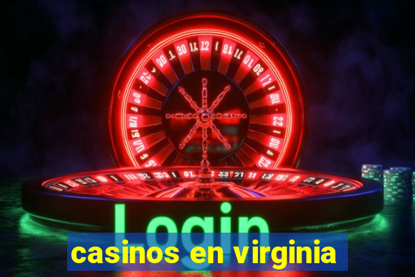 casinos en virginia