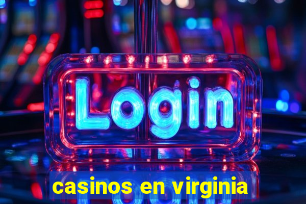 casinos en virginia