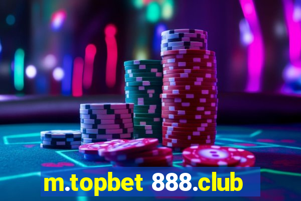 m.topbet 888.club