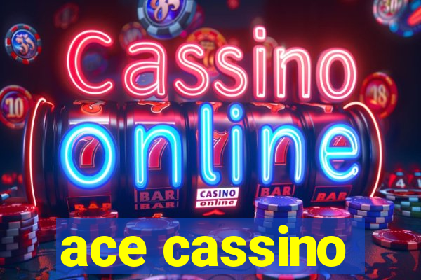 ace cassino