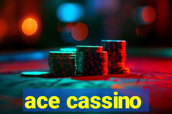 ace cassino