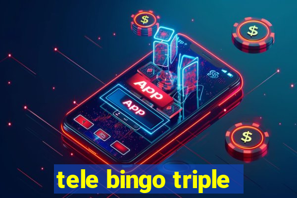 tele bingo triple