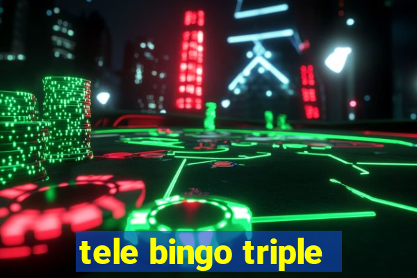 tele bingo triple