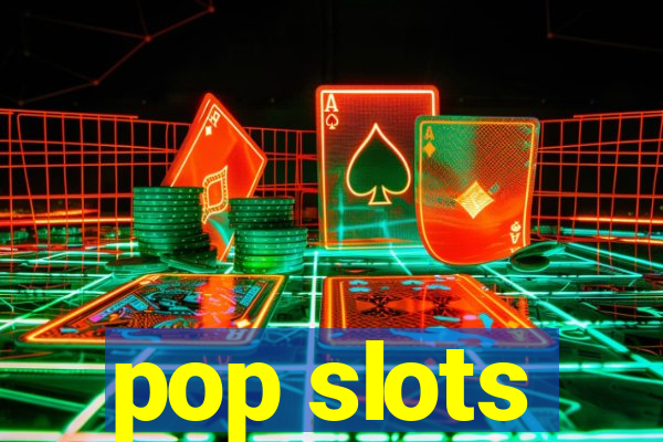 pop slots