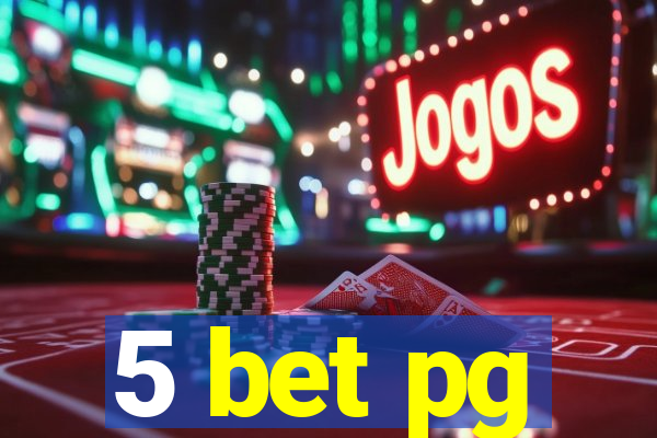 5 bet pg