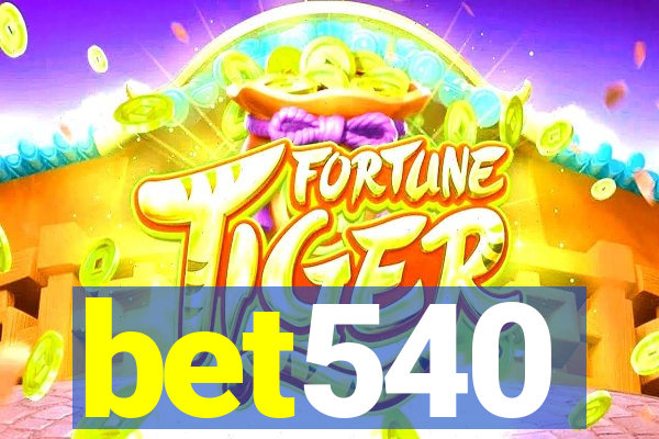 bet540