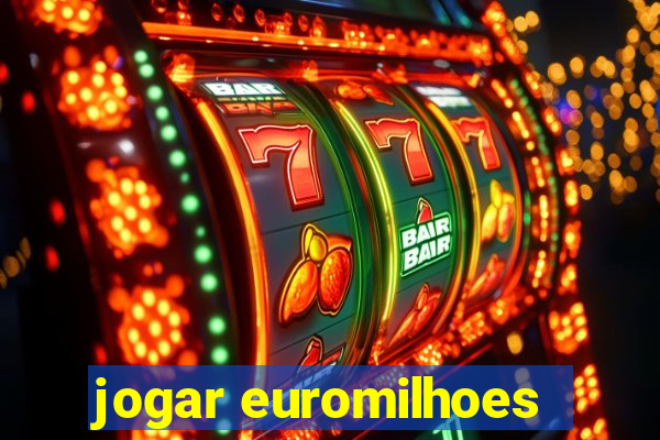 jogar euromilhoes