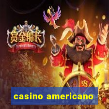 casino americano