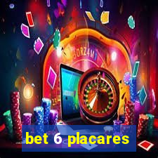 bet 6 placares