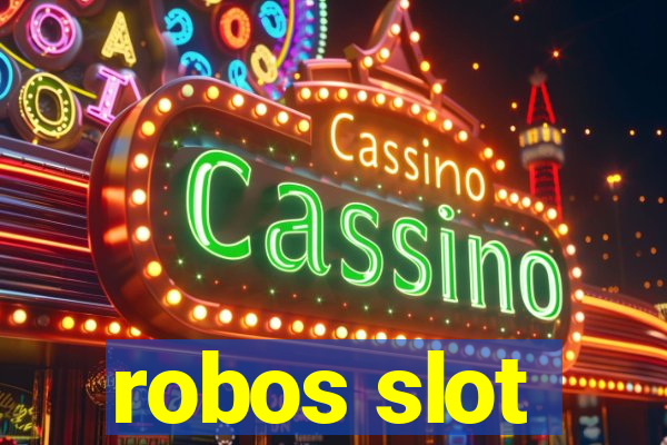 robos slot