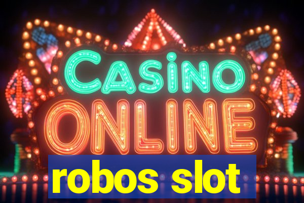 robos slot