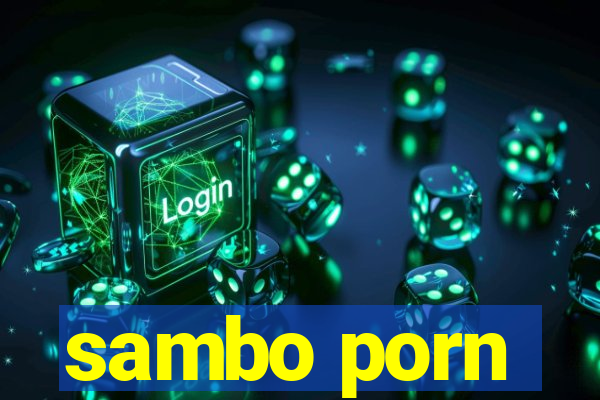 sambo porn