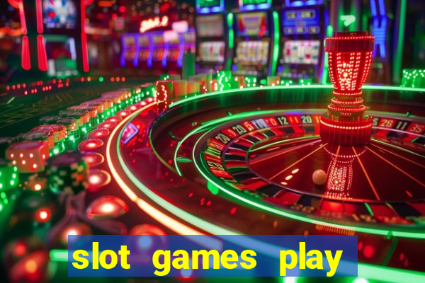 slot games play for free