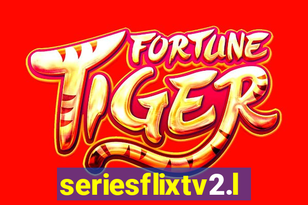 seriesflixtv2.live