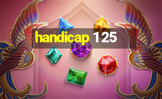 handicap 1 25