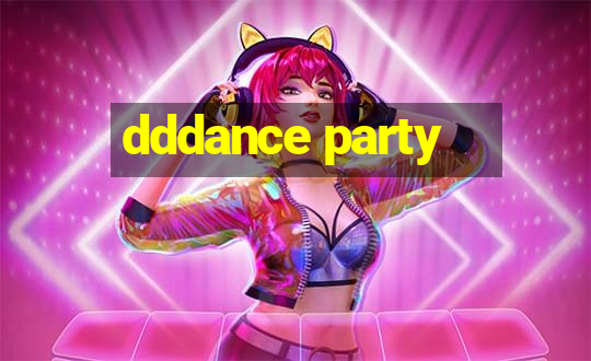 dddance party