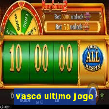 vasco ultimo jogo