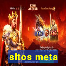 sltos meta