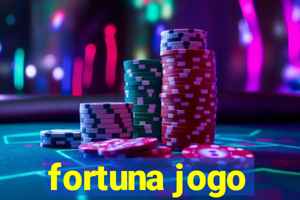 fortuna jogo