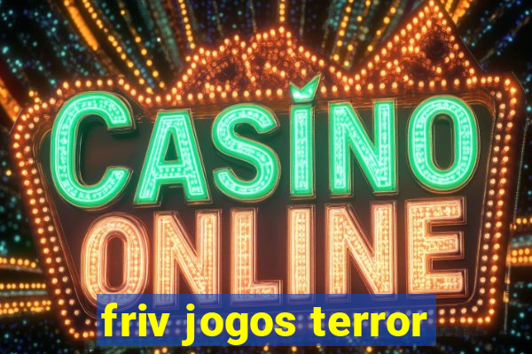 friv jogos terror