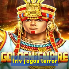 friv jogos terror