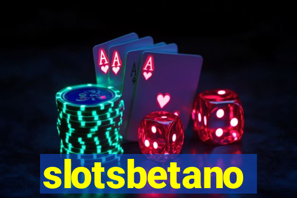 slotsbetano