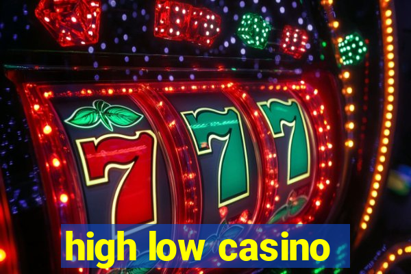 high low casino