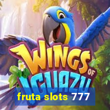 fruta slots 777