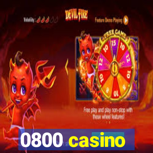 0800 casino