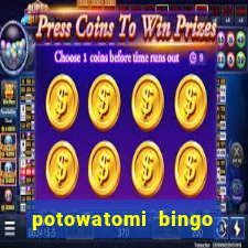 potowatomi bingo and casino