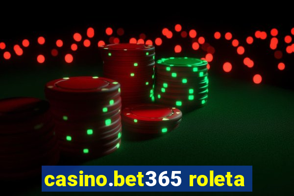 casino.bet365 roleta