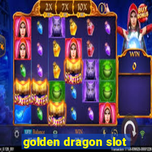 golden dragon slot