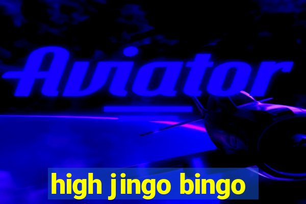 high jingo bingo