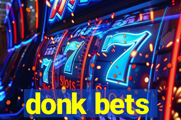 donk bets