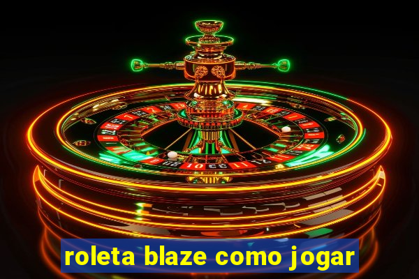 roleta blaze como jogar