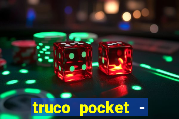 truco pocket - truco online