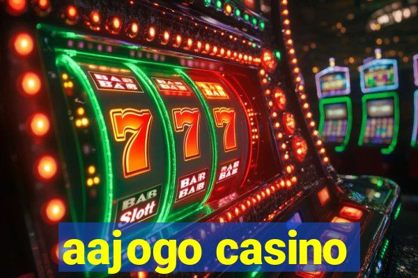 aajogo casino