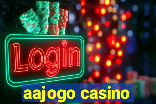 aajogo casino