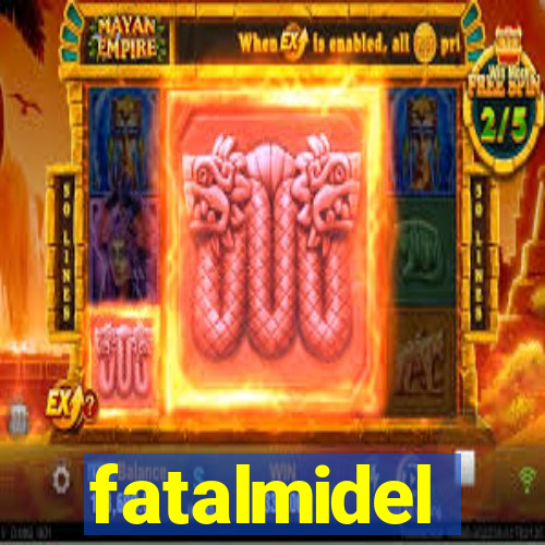 fatalmidel