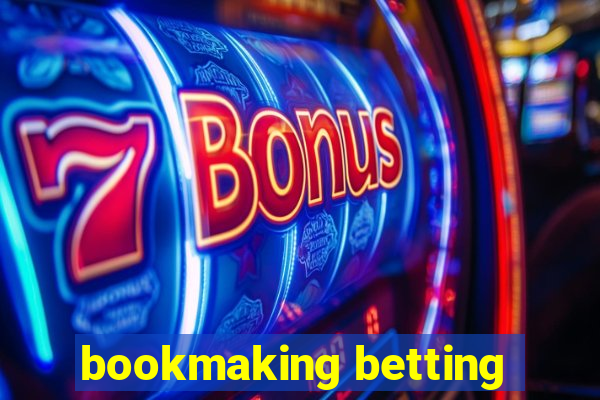 bookmaking betting