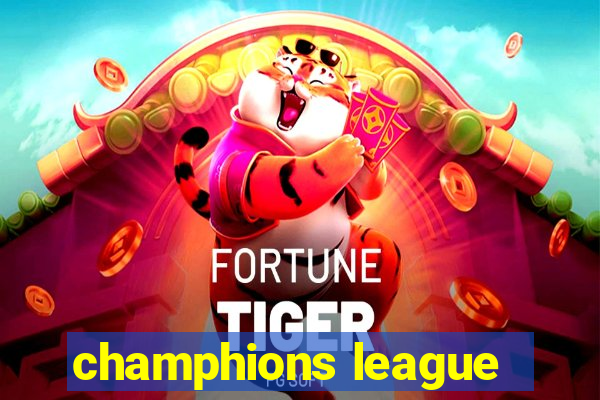 champhions league