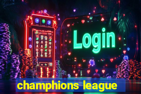 champhions league