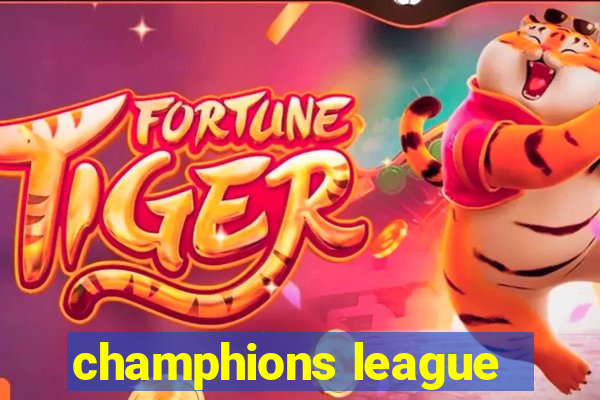 champhions league