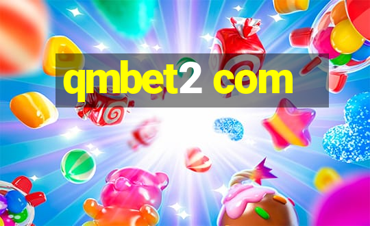 qmbet2 com